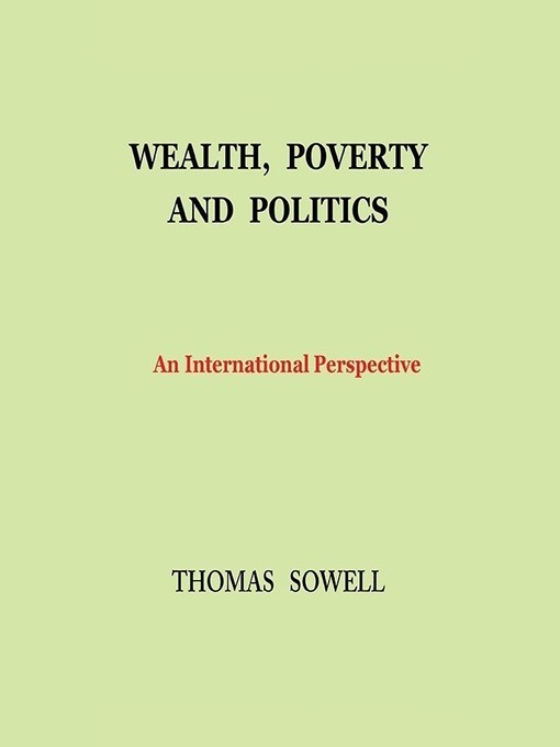 Title details for Wealth, Poverty, and Politics by Thomas Sowell - Wait list